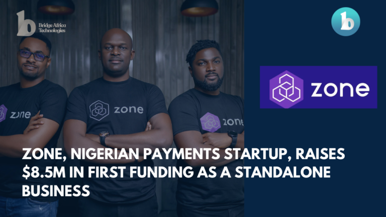 Zone, Nigerian Payments Startup, Raises $8.5m in First Funding as a Standalone Business