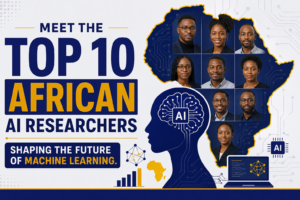 African AI Researchers Shaping the Future of Machine Learning