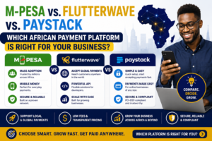 M-Pesa vs. Flutterwave vs. Paystack